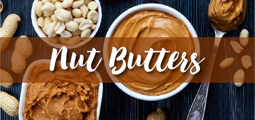 Nutty about Nut butters